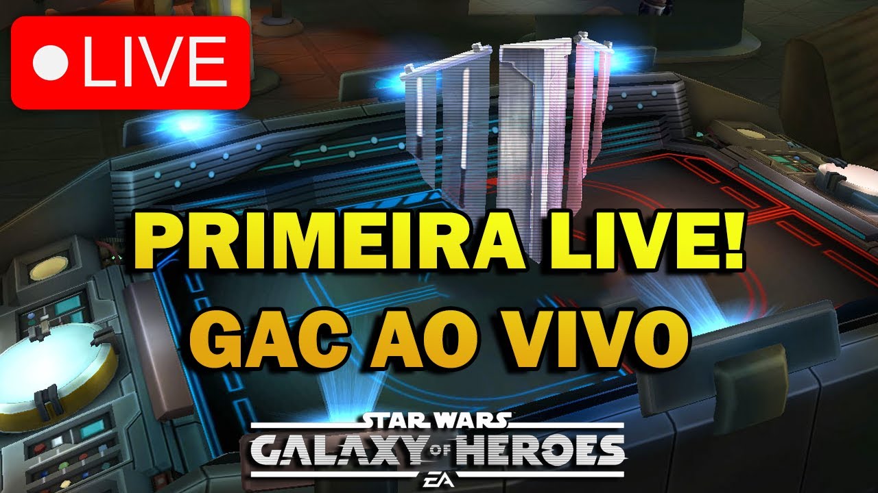 PRIMEIRA GAC AO VIVO DO CANAL! SWGOH