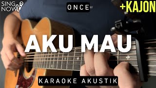 Download lagu Aku Mau - Once (Karaoke Akustik Kajon) mp3 Download lagu Aku Mau - Once (Karaoke Akustik Kajon) mp3
