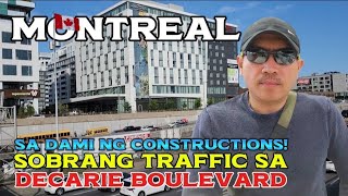 SA DAMI NG CONSTRUCTIONS SA MONTREAL SOBRANG TRAFFIC SA DECARIE BOULEVARD 🇨🇦