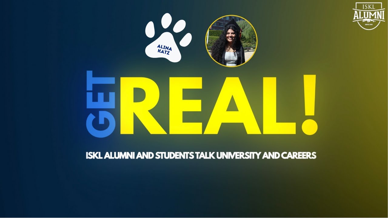 Get Real! with Alina Katz | The International School of Kuala Lumpur (ISKL)
