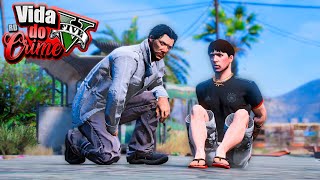 GTA V : VIDA DO CRIME - PAI e FILHO, O REENCONTRO! - EP.82