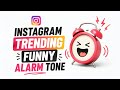 Instagram Trending Funny Morning Alarm Tone 2026 Viral Ringtone Shorts Trending Alarmtone