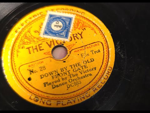 Down By The Old Front Gate ~ Victory Dance Orchestra (Jay Whidden's Band) 7" No.28 78rpm  12/10/1928