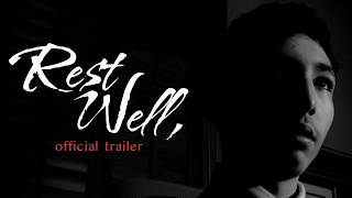 Rest Well, - Official Trailer