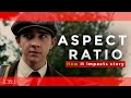 What Is Aspect Ratio And How Does It Impact The Story