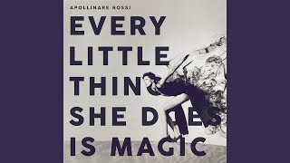 Every Little Thing She Does is Magic Music Video