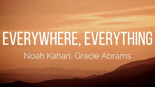 Download lagu Noah Kahan, Gracie Abrams - Everywhere, Everything (Lyrics) mp3