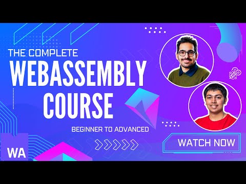 Master WebAssembly: The Complete Course from Beginner to Advanced