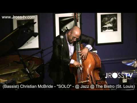 James Ross @ (Bass Solo) Christian McBride - Kill'n!!! - www.Jross-tv.com