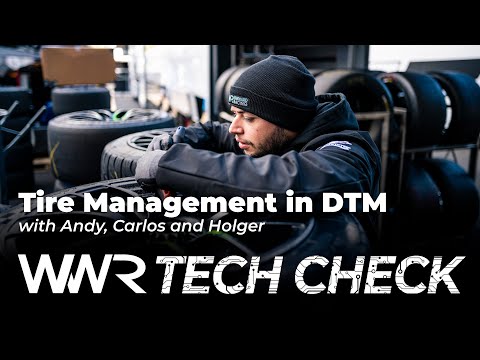 Tire Management in DTM - WWR TechCheck #04