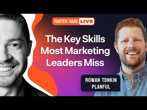 The Key Skills Most Marketing Leaders Miss with Rowan Tonkin ...