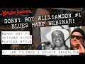 Sonny Boy Williamson #1 Harmonica Lesson & Webinar | Chicago Blues Harp Techniques w/Joe FIlisko