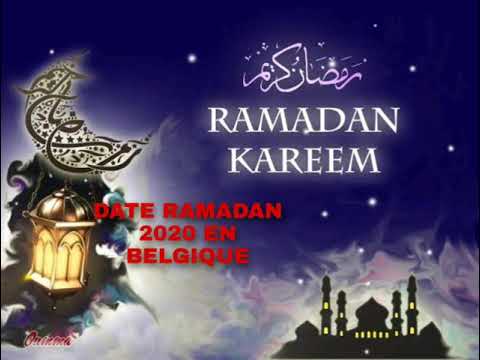 Quelle sera la date du debut de ramadan 2020 en Belgique/Officiel le 24 Avril 2020
