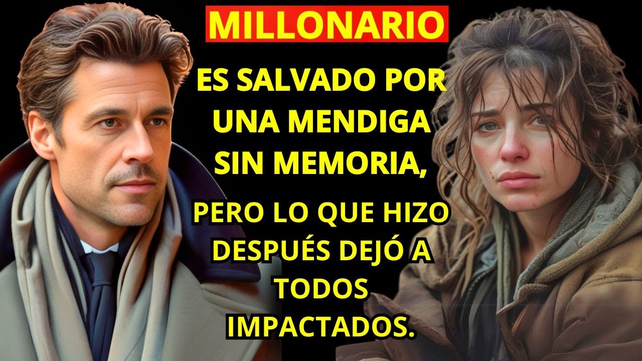 UN MILLONARIO ES SALVADO POR UNA MENDIGA SIN MEMORIA, PERO LO QUE HIZO DESPUÉS DEJÓ A TODOS IMPACTAD