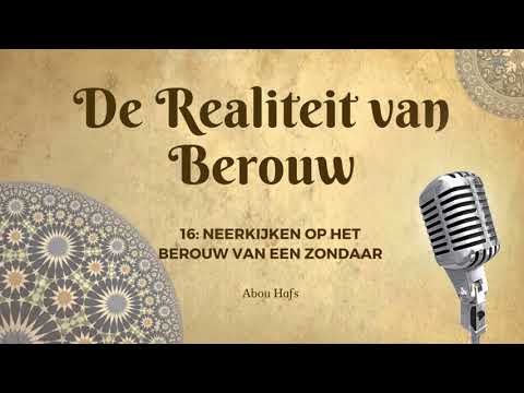 De Realiteit van Berouw 16 - Neerkijken op het berouw van een zondaar