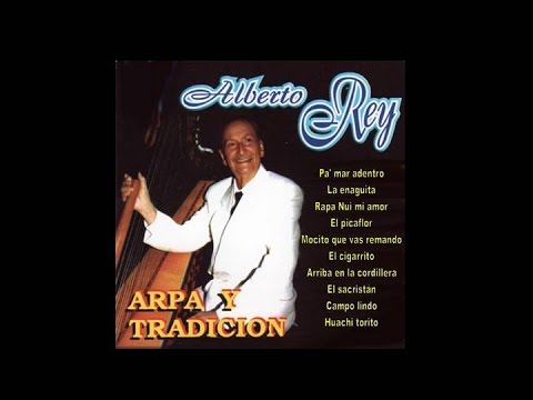 Folklore Chileno ALBERTO REY Arpa y tradición full album