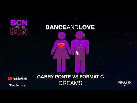 🎵 Gabry Ponte Vs Format C "Dreams REMIX" 👉 Instagram @bcnbrazilmusic💥♫ 🔈🎧🔥✨