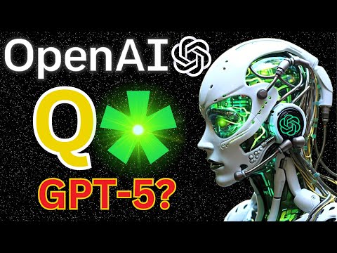 OpenAI’s Q* (Q-Star) Learning AI Leak Project 2024: GPT5 or AGI?