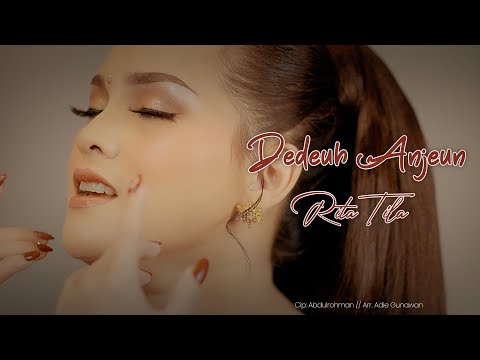 Deudeuh Anjeun - Rita Tila  || Cipt: Abdulrohman Arr: Adie Gunawan