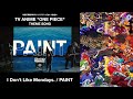 I Don T Like Mondays PAINT ONE PIECE Theme Song
