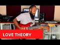 Song Breakdown Love Theory