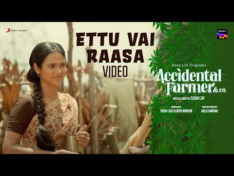 Ettu Vai Raasa Video Song | Accidental Farmer&CO