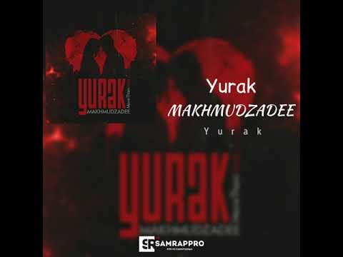 MAKHMUDZADEE - Yurak (uzrap)