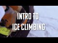 Intro To Ice Climbing