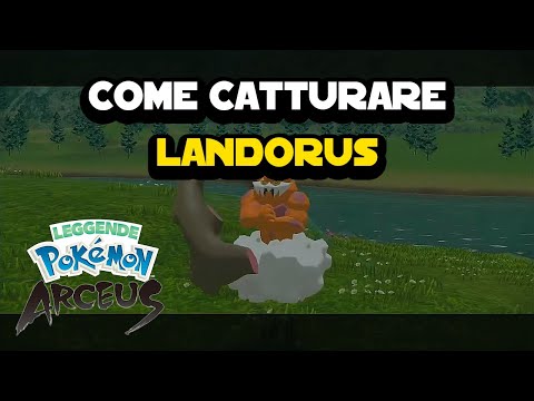 Come catturare Landorus su Pokemon Arceus