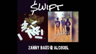$wift - ZannyBars&Alcohol (AUDIO)