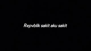 Download lagu REPVBLIK SAKIT AKU SAKIT - DRUMLESS mp3