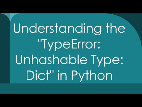 Python Set Unhashable Type Dict