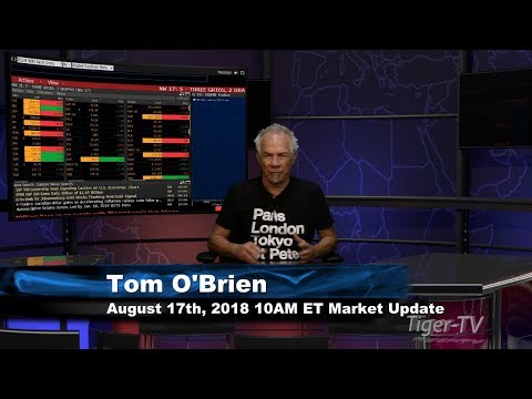 August 17th 10AM ET Market Update with Tom O'Brien on TFNN