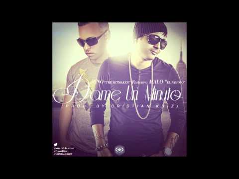 'Dame Un Minuto' Juno 'The Hitmaker' Ft. Malo 'El Famoso'