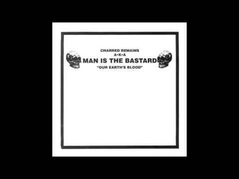 Man Is The Bastard | Our Earth's Blood EP [full]