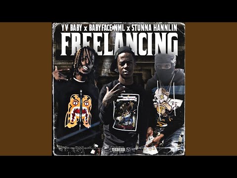 Freelancing (feat. YV Baby & Babyface NML)