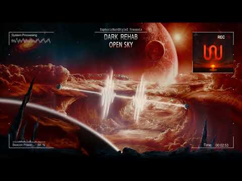 Dark Rehab - Open Sky [Online Release]