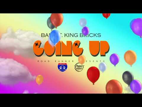 Bam Ft. King Bricks - Going Up