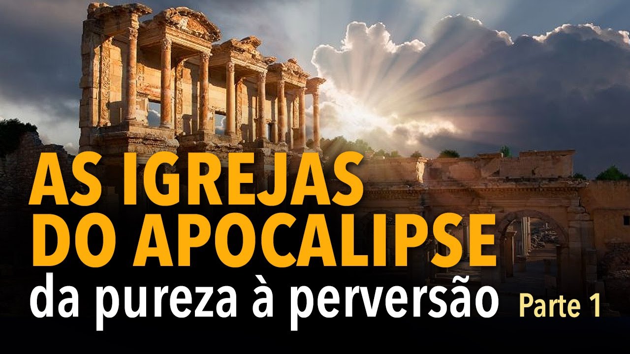 As igrejas do Apocalipse (parte 1): Da pureza à perversão | Michelson Borges