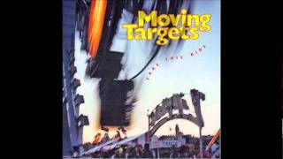 Moving Targets - Reason To Believe