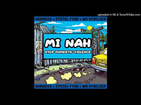 Mr Syncleer ft Da Shocca , Eyetal Fyah  - Mi nuh