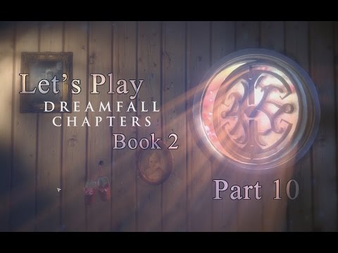 Let's Play Dreamfall Chapters Book 2 part 10 - A Big Decision
