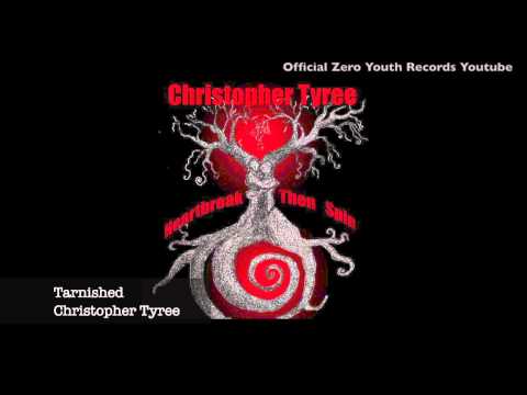 Christopher Tyree - Tarnished