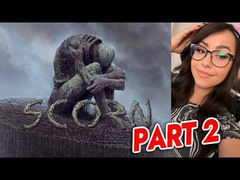 I played Scorn (PART 2)