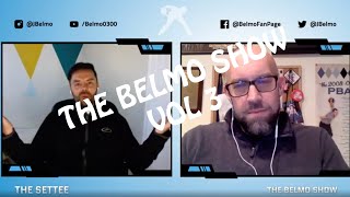 THE BELMO SHOW - Vol 3 - Special guest Tom Clark
