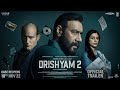 Drishyam 2 Official Trailer Ajay Devgn Akshaye Khanna Tabu Shriya Saran Abhishek Pathak