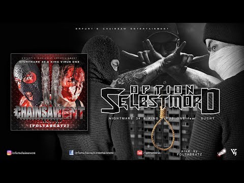 Nightmare 34 & King Virus one feat. Sucht - Option Selbstmord