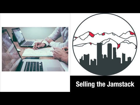 Jamstack Denver - 06/03/2020 - Selling the Jamstack with Dave Pernitz