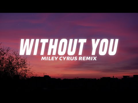 The Kid LAROI - WITHOUT YOU (Lyrics) ft. Miley Cyrus (Remix)