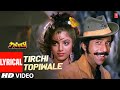 Tirchi Topiwale Lyrical Video Song Tridev Amit Kumar Sapna Mukherjee Naseeruddin Shah Sonam